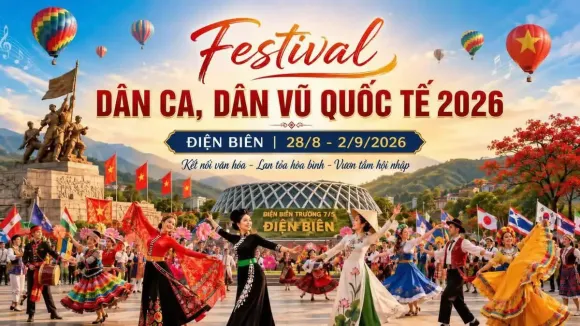 LẠC HỒNG VIỆT NAM – VINH DỰ ĐỒNG HÀNH CÙNG FESTIVAL DÂN CA, DÂN VŨ QUỐC TẾ 2026 TẠI ĐIỆN BIÊN