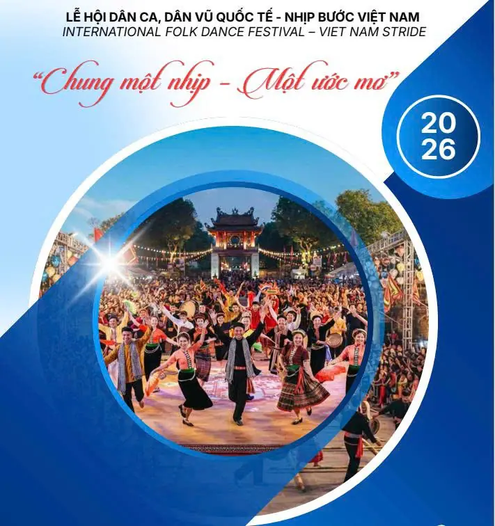 LẠC HỒNG VIỆT NAM VINH DỰ ĐỒNG HÀNH CÙNG FESTIVAL DÂN CA, DÂN VŨ QUỐC TẾ “NHỊP BƯỚC VIỆT NAM 2026”.